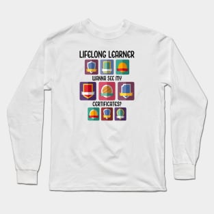 Lifelong Learner Long Sleeve T-Shirt